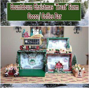 Countdown Christmas "Treat" Farm Cocoa/Coffee Station